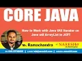 Core Java Tutorial How to Work with Java Util Iterator on Java util ArrayList in JCF