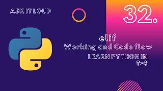 Basic Python Lecture 32 - Elif and If-else ladder Python Decision making and Loops Python in hindi