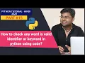 How to check any word is valid Identifier keyword in Python using Code Python Tutorial