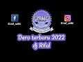 Download Lagu Dero terbaru 2022 sigle player dj Rifal_ADELIA new intro