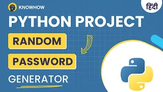 How to Create Random Password Generator using Python Python Project Hindi
