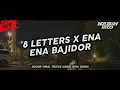 Download Lagu Dj Viral Tiktok || 8 Letters X Ena Ena Bajidor [Nabih Ikoo Remix]