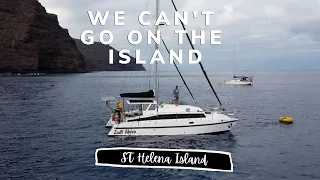 We weren’t allowed on the ISLAND!? 😟 | St Helena Island | Atlantic Crossing
