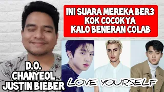 Download [KUPAS] COCOK | JUSTIN BIEBER X CHANYEOL \u0026 D.O. EXO - LOVE YOURSELF | Reaction MP3