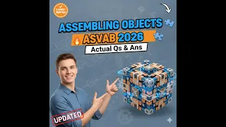 ASSEMBLING OBJECTS - ASVAB EXAM QUESTIONS 2026 Actual Qs Ans