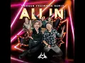ALL IN (Lieblingslieder) (Morgen Freimann Remix)