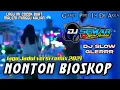 dj terbaru 2021 full bass | DJ NONTON BIOSKOP (Benyamin) || dj lagu jadul - cocok buat malem Minggu