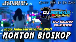 Download dj terbaru 2021 full bass | DJ NONTON BIOSKOP (Benyamin) || dj lagu jadul - cocok buat malem Minggu MP3