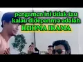 Download Lagu Pengamen ini tidak tau. Kalau RHOMA IRAMA didepannya. 