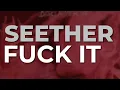 Lagu Seether - Fuck It (Official Audio)