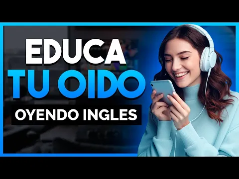 Download MP3 🔵 APRENDE INGLÉS OYENDO MIENTRAS DESCANSAS TRABAJAS O LIMPIAS 🎧😴| EDUCA TU OIDO ESCUCHANDO INGLES 👂