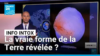 La NASA a-t-elle découvert que la Terre était difforme ? • FRANCE 24