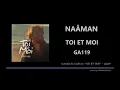NAÂMAN - TOI ET MOI - TUTO GUITARE - GA119 + SOLO + FREE TAB
