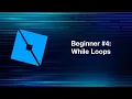 Roblox Lua Beginner While Loops