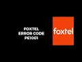 How To Resolve Foxtel Error Code pe1001