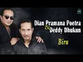 Lagu Dian Pramana Poetra Dan Deddy Dhukun (2 D) - Biru (Music Video)