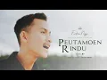 Download Lagu Peutamoen Rindu - Ferdian Nozza (Official Music Video)