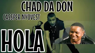 chad da don ft cassper nyovest hola official music video reaction