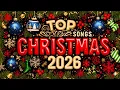 Best Christmas Songs 2026 🎁 Beautiful Merry Christmas 2026 🎄 Top Playlist Holiday Classics Music