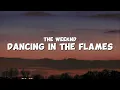 Download Lagu The Weeknd - Dancing In The Flames (Lyrics)