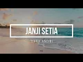 Download Lagu Tiara Andini - Janji Setia (Lyrics)