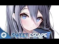 Download Lagu 1 HOUR Nightcore - Sweet Escape - (Lyrics)
