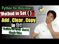 Python in Hindi For Beginners Lect-19 SET Methods Add Clear Copy CALL 91 9773038607 Online