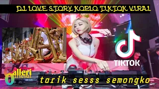 dj love story koplo tiktok viral 2020 tarekk sesss semongko