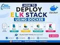 Deploy ELK Stack Using Docker 15-Step Workflow Explained Elasticsearch Logstash Kibana