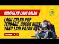 Download Lagu Lagu GALAU Terbaik Untuk Patah Hati #galau #pop #music
