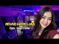 Download Lagu Menari Diatas Luka | Tiya | Remix | Cipta Imam S Arifin