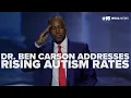 Dr Ben Carson addresses rising autism rates as he joins USDA to combat health issues