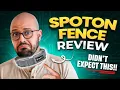 SpotOn Fence Review 5 Things I Wish I Knew Before Spending 999