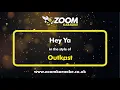 Download Lagu Outkast - Hey Ya - Karaoke Version from Zoom Karaoke