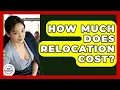 How Much Does Relocation Cost - Job Success Network
