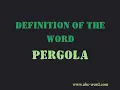 Definition of the word Pergola