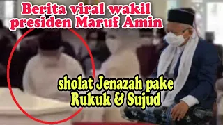 Download BERITA VIRAL | wakil presiden Maruf Amin | waktu Sholat Jenazah pake Rukuk dan Sujud ❗#adskhantv MP3