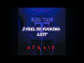 Bleed Token - Afraid - Lyrics