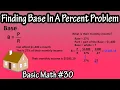 How To Find Calculate Base In A Percent Problem - The 3 Components Of A Percent Problem