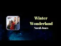 Norah Jones  - Winter Wonderland (Lyrics)