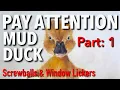 Mud duck in the dessert on the cb radio Pay attention
