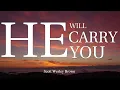 Karaoke | He Will Carry You