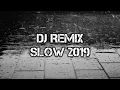 Dj JOKER REMIX SLOW 2019 FULL BASS