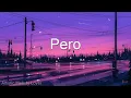 Zack Tabudlo - Pero (Lyrics)