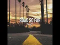 Download Lagu Road so far - TonyZ