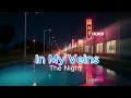 Lagu In My Veins - The Night | Lagu Dangdut RnB Kekinian Terbaru 2025