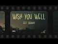 Jeff Bernat - wish you well (Lyrics)