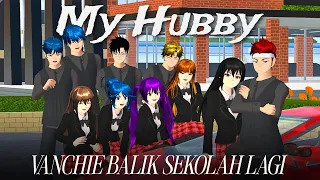 SEHARI ARCHIE-VANESSA MASUK SEKOLAH || MY HUBBY || SAKURA SCHOOL SIMULATOR
