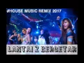 Download Lagu ♫ Dugem Nonstop House Music 2017 Hard Melody Lantai 2 Bergetar [AncaArdiansyah™] Feat [SeptaIrawan] MP3