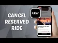 How to Cancel Uber Reserved Ride